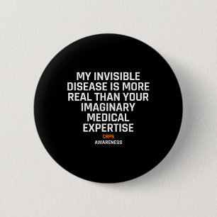 Invisible Disease Rsd Crps Awareness 1 6 Cm Round Badge