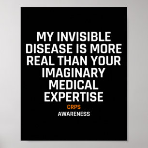Invisible Disease RSD CRPS Awareness 1 Poster