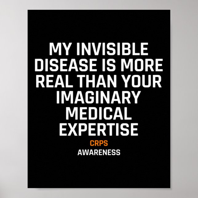 Invisible Disease RSD CRPS Awareness 1 Poster (Front)
