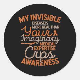 Invisible Disease RSD CRPS Awareness  Classic Round Sticker