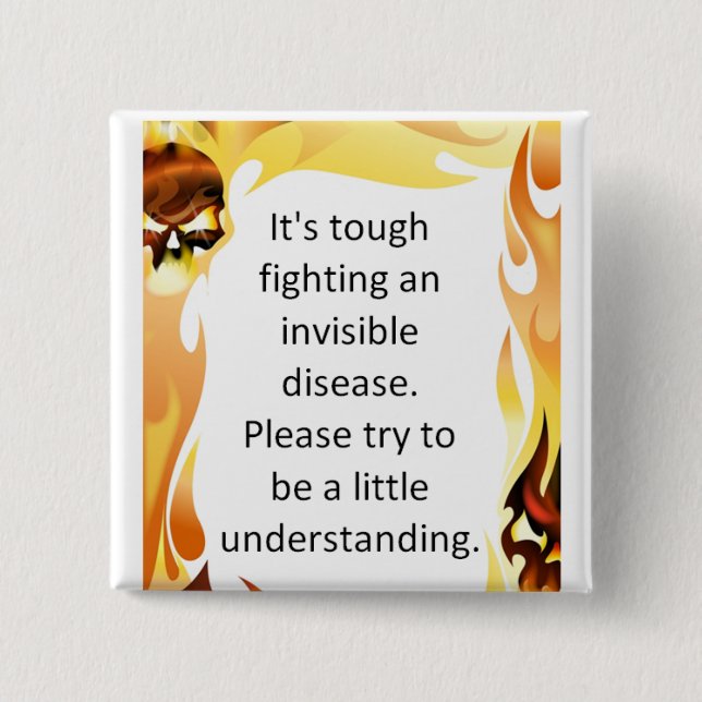 Invisible Diseases 15 Cm Square Badge (Front)