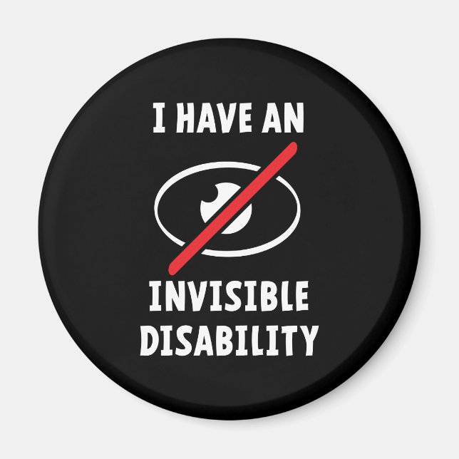 Invisible illness, disability. Onzichtbare ziekte. Magnet (Front)