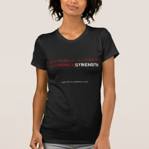 Invisible illness, Invisible Strength T-Shirt