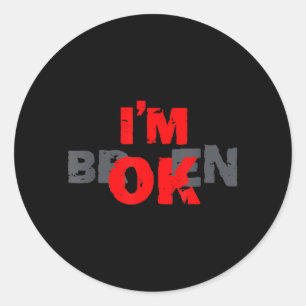 Invisible Illness Mental Health Awareness Broken Classic Round Sticker