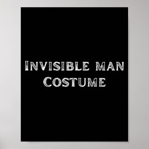 Invisible Man Costume Funny Lazy Halloween Party Poster