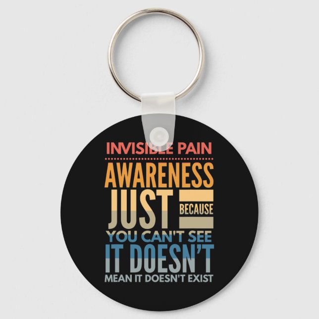 Invisible Pain Awareness - Fibromyalgia Chronic Fa Key Ring (Front)