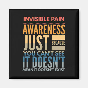 Invisible Pain Awareness - Fibromyalgia Chronic Fa Magnet
