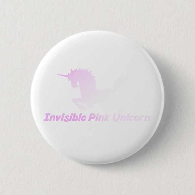 Invisible Pink Unicorn in the Sky 6 Cm Round Badge (Front)