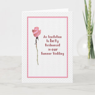 Invitation to be a Bridesmaid in Summer Wedding