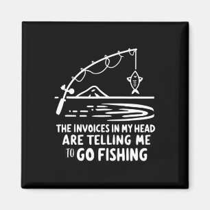 Invoices In My Head Fishing Funny Accounting Cpa Magnet