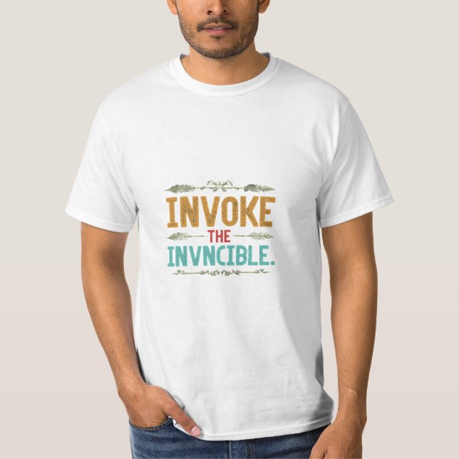 Invoke the Invincible T-Shirt (Front)