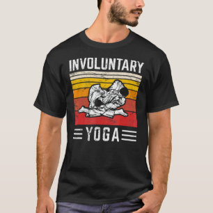 Involuntary Yoga Brazilian Jiu Jitsu Bjj Jiujitsu T-Shirt