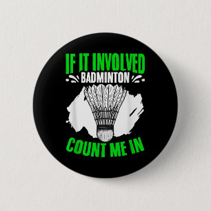 Involved Badminton Shuttle Sport Hobby Badminton P 6 Cm Round Badge