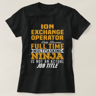 Ion Exchange Operator T-Shirt