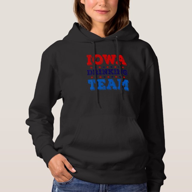 Iowa Drinking Team State Pride  Beer Drinking Hoodie (Front)