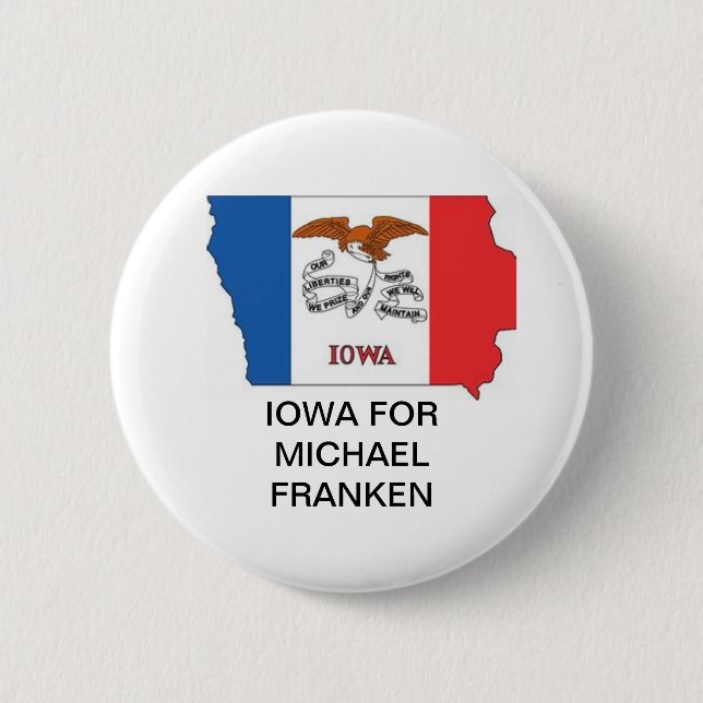 IOWA for MICHAEL FRANKEN SENATE Button (Front)