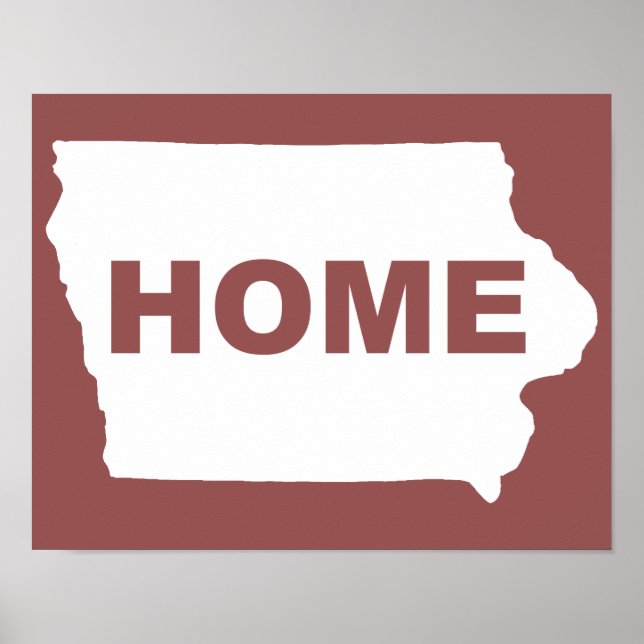 Iowa Home Away From State Poster Sign (Front)
