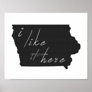 Iowa I Like It Here State Silhouette Black Poster
