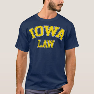 Iowa Law Iowa Bar Graduate Gift Lawyer College T-Shirt