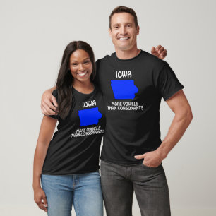 Iowa - More Vowels Than Consonants T-Shirt