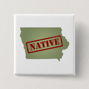 Iowa Native with Iowa Map 15 Cm Square Badge