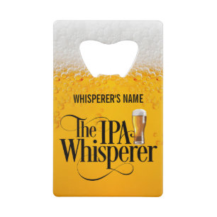 IPA Whisperer Credit Card Bottle Opener