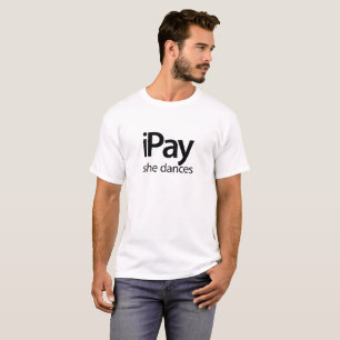 iPay She Dances - White Tee