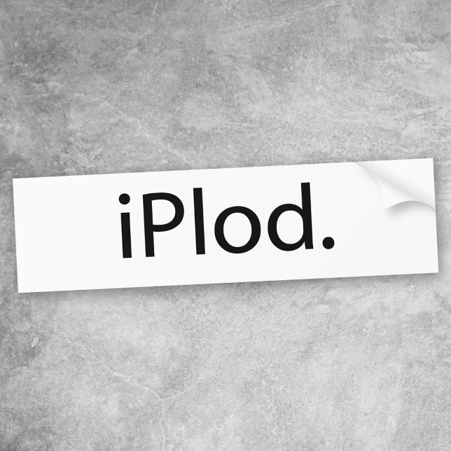 iPlod Bumper Sticker (Creator Uploaded)