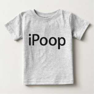 iPoop Baby T-Shirt