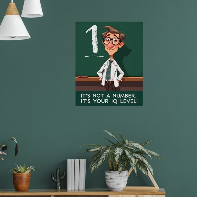 IQ Level Sarcastic Poster (Living Room 1)