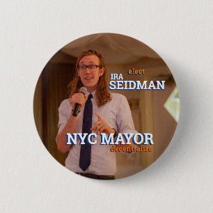 Ira Seidman for NYC Mayor 2021 6 Cm Round Badge