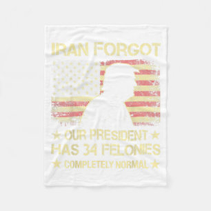 Iran Forgot President Has 34 Felonies Vintage Flag Fleece Blanket