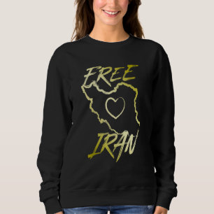 Iran Free Iran Heart Persian Freedom Iranian Love Sweatshirt