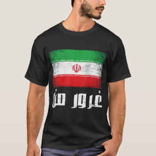 Iran Iranian Persian Irani Flag Iran Roots Farsi I T-Shirt