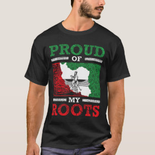 Iran Iranian Persian Irani Flag Iran Roots Farsi I T-Shirt