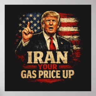 Iran Your Gas Price Up Poster