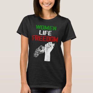 Iran Zan Zendegi Azadi Persian Woman Life Freedom T-Shirt