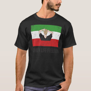 Iranian Flag No Hijab Women Life Free Support Wome T-Shirt