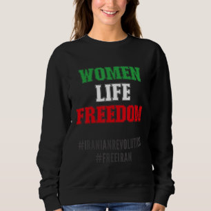Iranian Flag, Support Women of Iran Azadi IRANIAN Sweatshirt