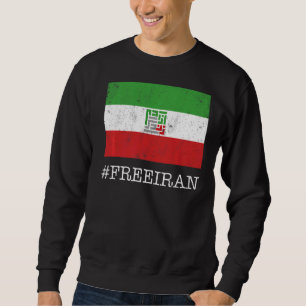 Iranian Flag Women Life Freedom in Farsi Iranian P Sweatshirt