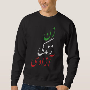 Iranian Flag ZAN ZENDEGI AZADI Persian Calligraphy Sweatshirt