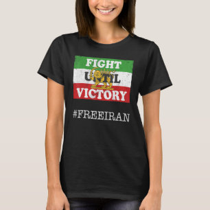 Iranian Lion Sword Flag FIGHT UNTIL VICTORY Irania T-Shirt