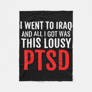Iraq Veteran Shirt Ptsd Dark Humour War Army Infan Fleece Blanket