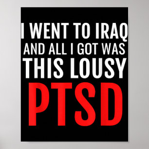 Iraq Veteran Shirt Ptsd Dark Humour War Army Infan Poster