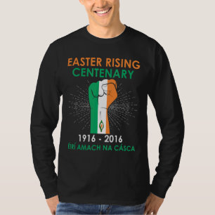 Ireland Easter Rising Centenary 1916 Irish Rebelli T-Shirt