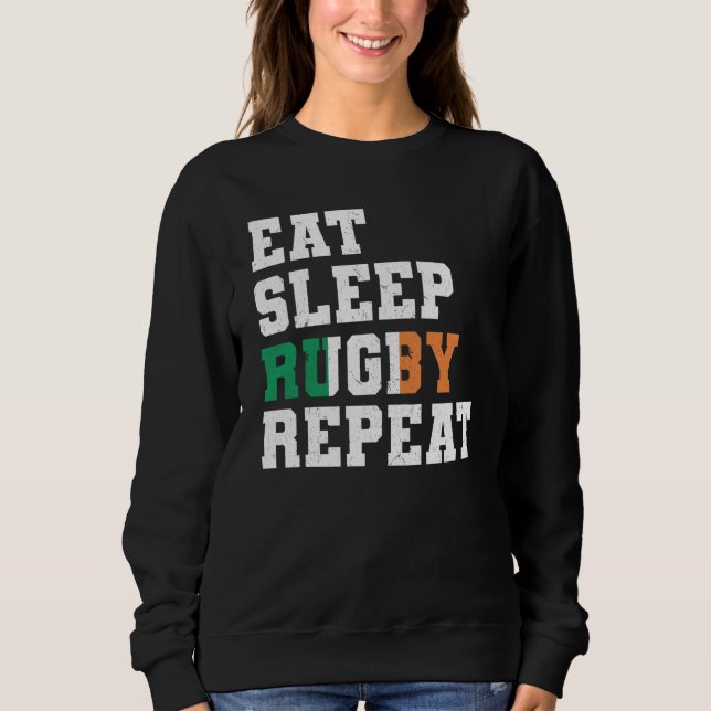 Ireland Eat Sleep Rugby Repeat Irish Pride Sweatshirt (Front)