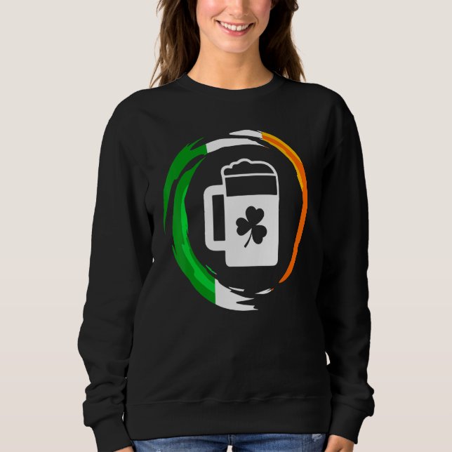 Ireland Flag Funny St Patrick's Day Beer Drinking Sweatshirt (Front)
