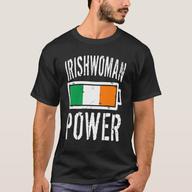 Ireland Flag  Irishwoman Power Battery Proud Tee (Front)