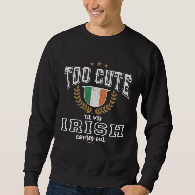 Ireland Flag Men & Women Cute Til Irish Sweatshirt (Front)