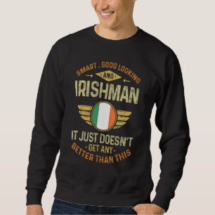 Ireland Flag Proud Irishmen Men & Women Sweatshirt